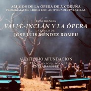 José Luis Méndez descubre las conexiones de Valle-Inclán y la ópera