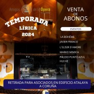 El lunes 1 de julio comienza la venta de abonos y entradas los socios de Amigos de la Ópera de A Coruña